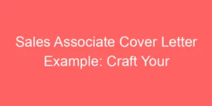 Read more about the article Sales Associate Cover Letter Example: Craft Your Perfect Sales Cover Letter